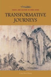 book Transformative Journeys: Travel and Culture in Song China