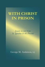 book With Christ in Prison: From St. Ignatius to the Present