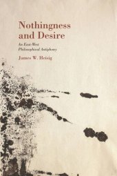 book Nothingness and Desire: A Philosophical Antiphony