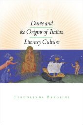 book Dante and the Origins of Italian Literary Culture