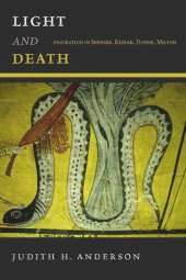 book Light and Death: Figuration in Spenser, Kepler, Donne, Milton