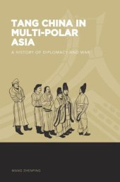 book Tang China in Multi-Polar Asia: A History of Diplomacy and War