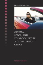 book Cinema, Space, and Polylocality in a Globalizing China