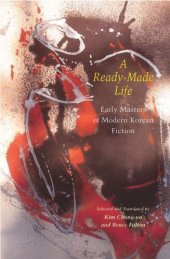 book A Ready-Made Life: Early Masters of Modern Korean Fiction