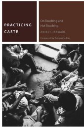 book Practicing Caste: On Touching and Not Touching