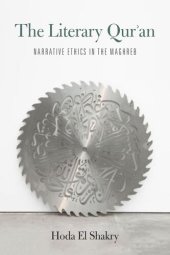 book The Literary Qur'an: Narrative Ethics in the Maghreb