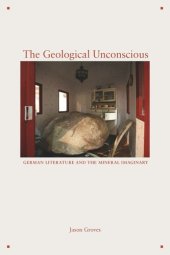 book The Geological Unconscious: German Literature and the Mineral Imaginary