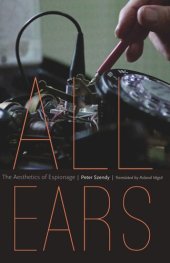 book All Ears: The Aesthetics of Espionage