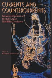 book Currents and Countercurrents: Korean Influences on the East Asian Buddhist Traditions