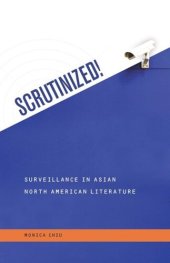 book Scrutinized!: Surveillance in Asian North American Literature