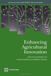 book Enhancing Agricultural Innovation: How to Go Beyond the Strengthening of Research Systems 