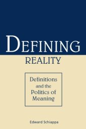 book Defining Reality: Definitions and the Politics of Meaning 