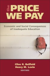 book The Price We Pay: Economic and Social Consequences of Inadequate Education