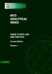 book WTO Analytical Index 2 Volume Set: Guide to WTO Law and Practice 