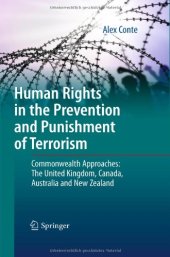 book Human Rights in the Prevention and Punishment of Terrorism: Commonwealth Approaches: The United Kingdom, Canada, Australia and New Zealand