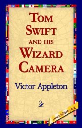 book Tom Swift and his Wizard Camera