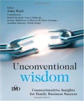 book Unconventional Wisdom: CounterintuitiveInsightsfor Family Business Success 