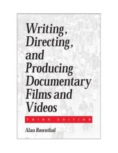 book Writing, Directing, and Producing Documentary Films and Videos Third Edition