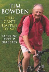 book This Can't Happen To Me!: Tackling Type 2 diabetes