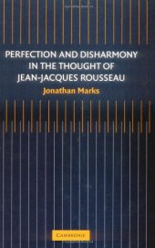 book Perfection and Disharmony in the Thought of Jean-Jacques Rousseau