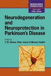 book Neurodegeneration and Neuroprotection in Parkinson's Disease 