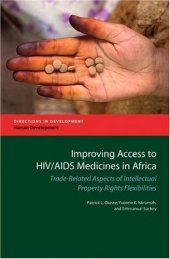 book Improving Access to HIV/AIDS Medicines in Africa: Assessment of Trade-related Aspects of Intellectual Property Rights Flexibilities Utilization 