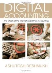 book Digital Accounting: The Effects of the Internet And Erp on Accounting