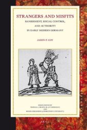 book Strangers and Misfits: Banishment, Social Control, and Authority in Early Modern Germany 