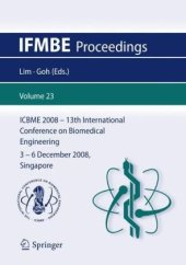 book 13th International Conference on Biomedical Engineering: ICBME 2008, 3-6 December 2008, Singapore 