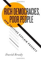 book Rich Democracies, Poor People: How Politics Explain Poverty