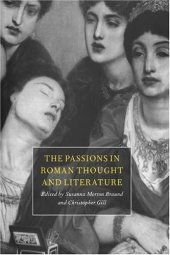 book The Passions in Roman Thought and Literature