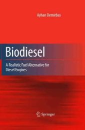 book Biodiesel: A Realistic Fuel Alternative for Diesel Engines