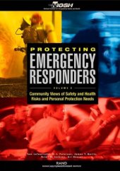 book Protecting Emergency Responders: Community Views of Safety and Health Risks and Personal Protection Needs