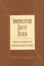 book Immunization Safety Review: Thimerosal - Containing Vaccines and Neurodevelopmental Disorders