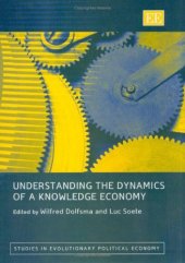 book Understanding the Dynamics of a Knowledge Economy 