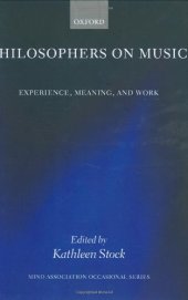 book Philosophers on Music: Experience, Meaning, and Work 