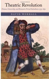 book Theatric Revolution: Drama, Censorship, and Romantic Period Subcultures 1773-1832