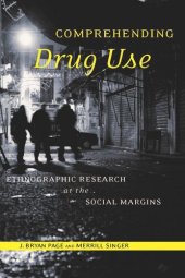 book Comprehending Drug Use: Ethnographic Research at the Social Margins