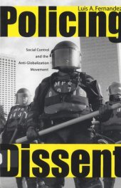 book Policing Dissent: Social Control and the Anti-Globalization Movement