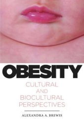 book Obesity: Cultural and Biocultural Perspectives