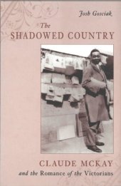 book The Shadowed Country: Claude McKay and the Romance of the Victorians