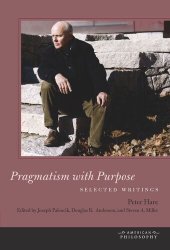 book Pragmatism with Purpose: Selected Writings