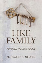 book Like Family: Narratives of Fictive Kinship