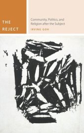 book The Reject: Community, Politics, and Religion after the Subject