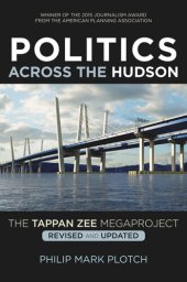 book Politics Across the Hudson: The Tappan Zee Megaproject