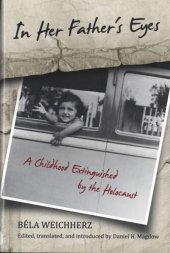 book In Her Father's Eyes: A Childhood Extinguished by the Holocaust