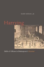 book Harrying: Skills of Offense in Shakespeare's Henriad