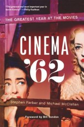 book Cinema '62: The Greatest Year at the Movies