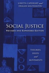 book Social Justice: Theories, Issues, and Movements (Revised and Expanded Edition)