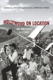 book Hollywood on Location: An Industry History